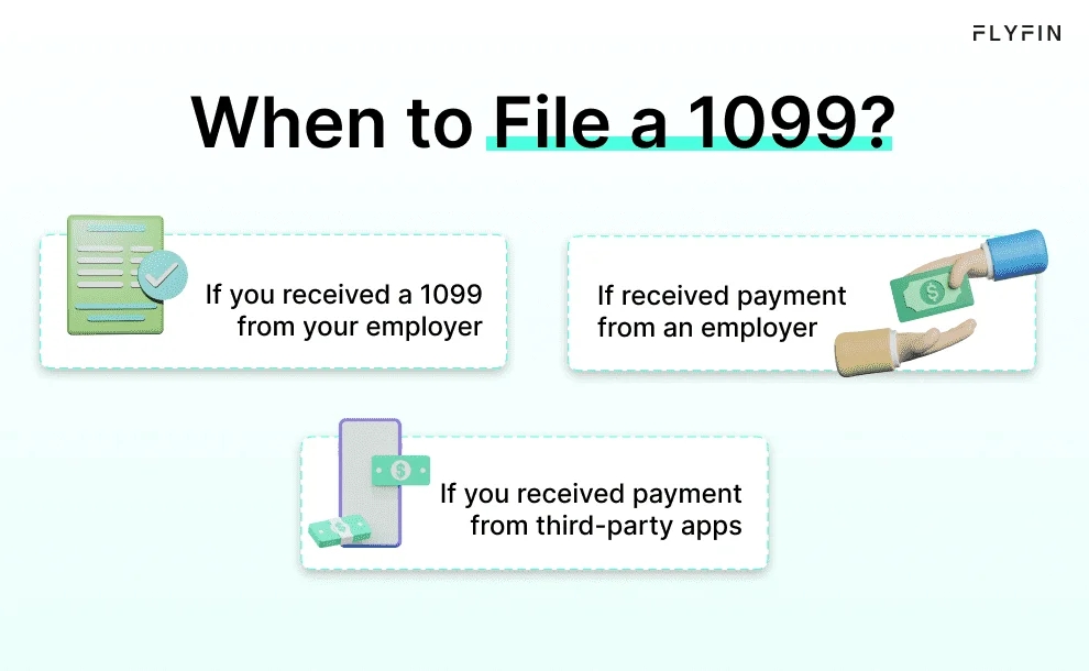 Image with text explaining when to file a 1099. Relevant for self-employed, freelancers, and those receiving payments from employers or third-party apps for taxes.