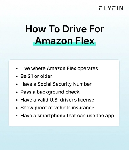 Infographic entitled How To Drive For Amazon Flex listing conditions to become an Amazon Flex driver. 