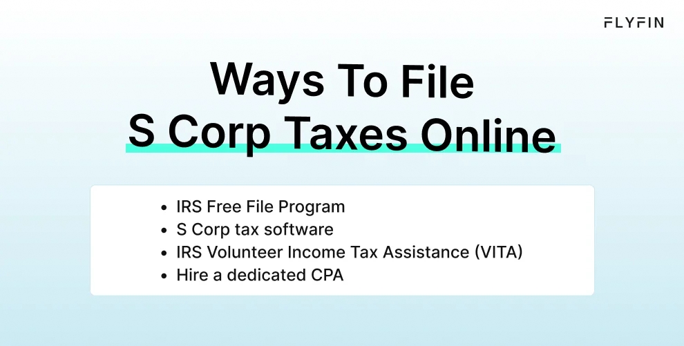 Infographic entitled Ways To File S Corp Taxes Online showing four methods to e-file S Corp taxes. 