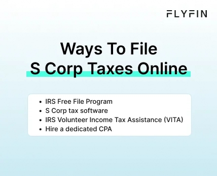 Infographic entitled Ways To File S Corp Taxes Online showing four methods to e-file S Corp taxes. 