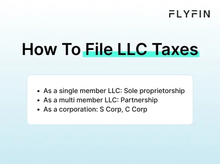 Infographic entitled How To File LLC Taxes showing the many ways to file LLC business taxes.  