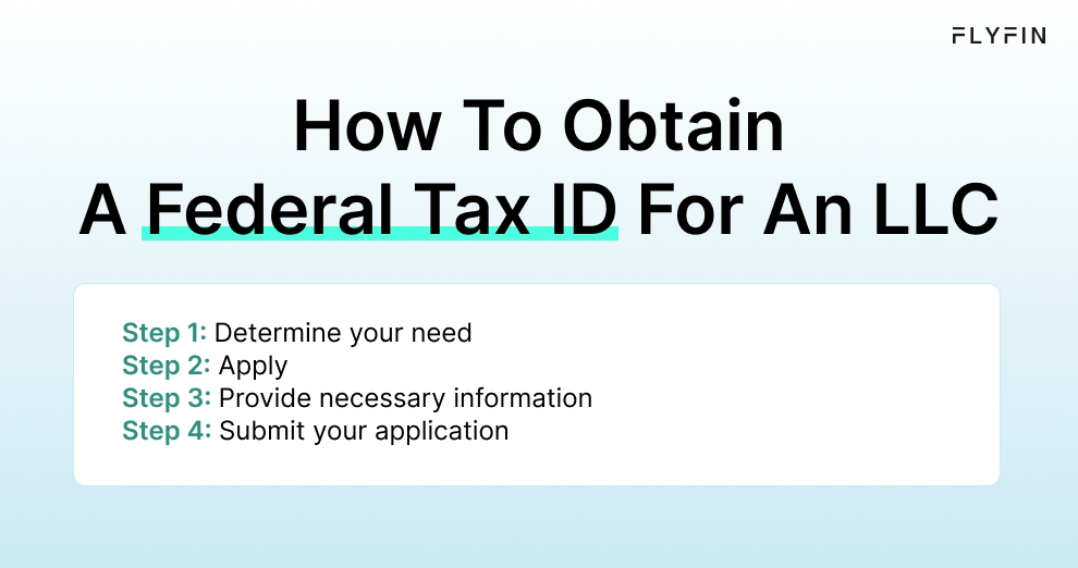 Infographic entitled How To Obtain A Federal Tax ID For An LLC showing the steps to get an EIN. 