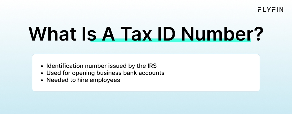 Infographic entitled What Is A Tax ID Number showing the uses of the ID.