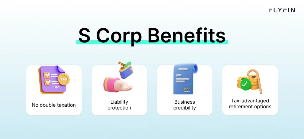 Infographic entitled S Corp Benefits listing some tax advantages of S Corps. 