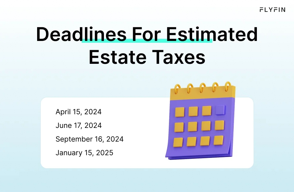 Infographic entitled Deadlines For Estimated Estate Taxes using Form 1041-ES.