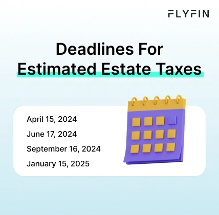 Infographic entitled Deadlines For Estimated Estate Taxes using Form 1041-ES.