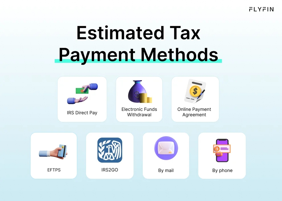 Infographic entitled Estimated Tax Payment Methods showing ways to pay using the IRS form for estimated tax payments.