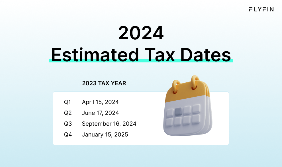 Infographic entitled 2024 Estimated Tax Dates showing the latest IRS estimated tax payment dates.