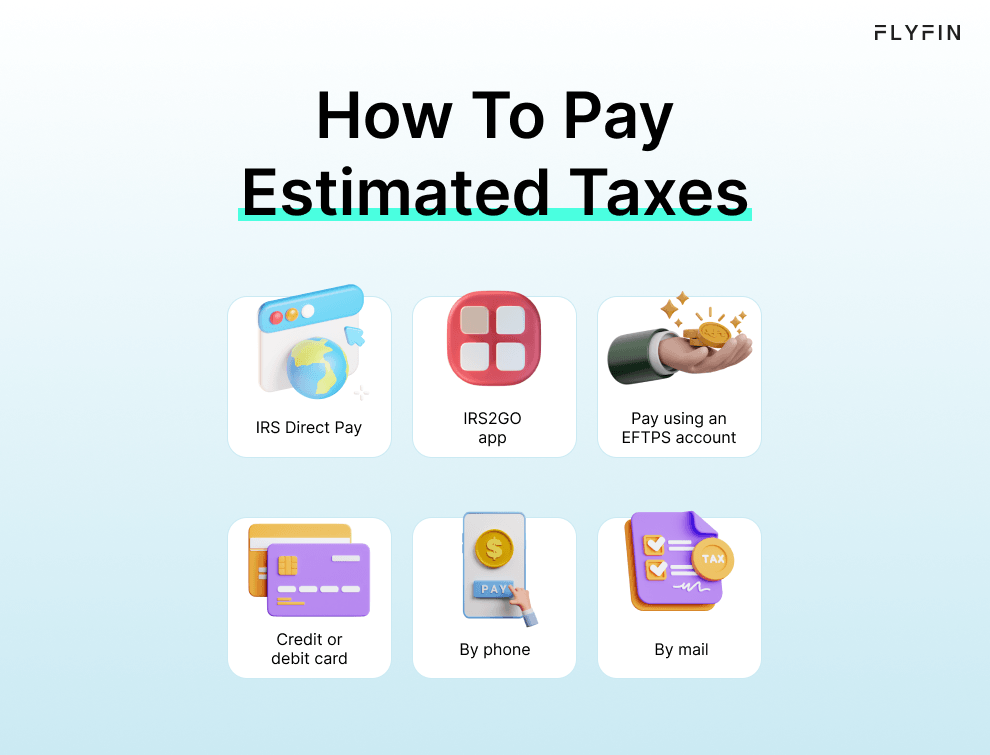 Infographic entitled How To Pay Estimated Taxes showing ways to make estimated tax payments.