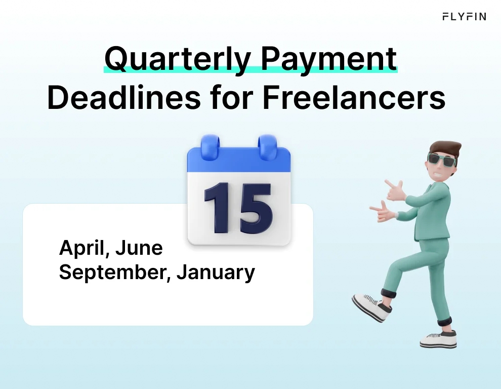 Alt text: Flyfin's image displays quarterly payment deadlines for freelancers in April, June, September, and January. Useful for self-employed individuals and 1099 tax filers.