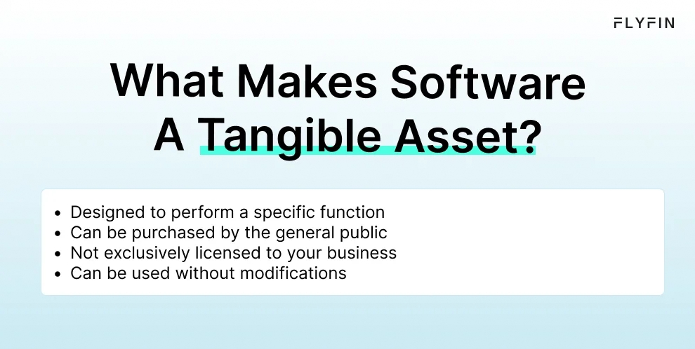 Infographic entitled What Makes Software A Tangible Asset listing four conditions that classify software expenses as a tangible asset.