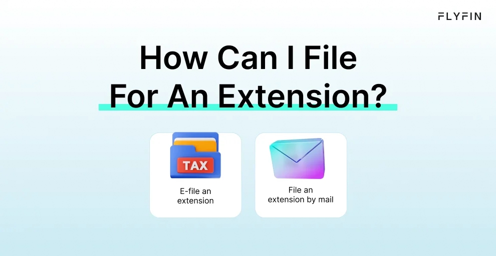 Infographic entitled How Can I File For An Extension showing two ways to get a tax extension in 2023.