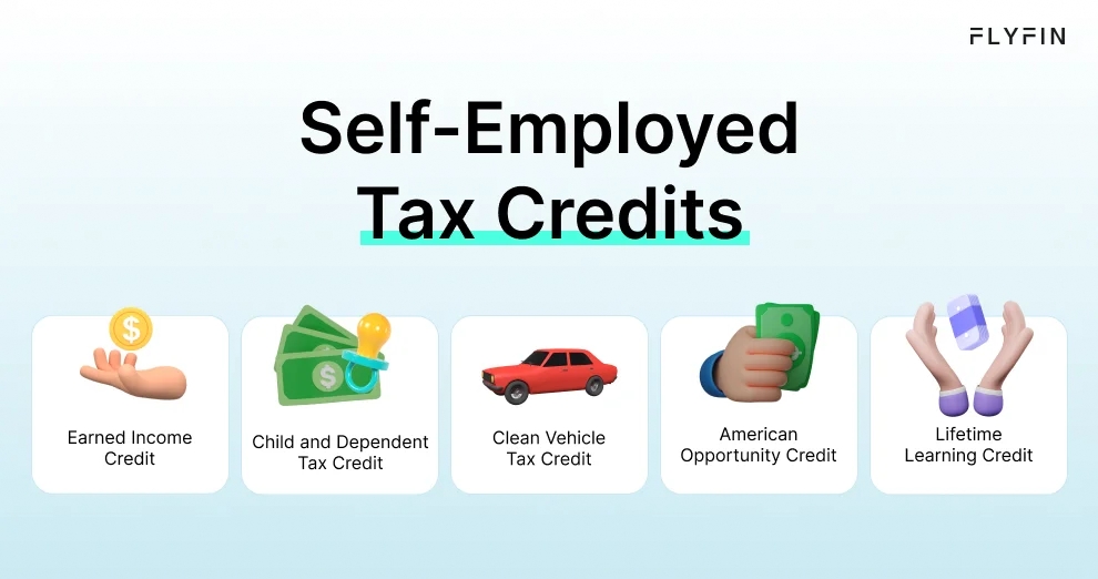 Infographic entitled Self-Employed Tax Credits listing tax credits that self-employed individuals can use to reduce taxes.