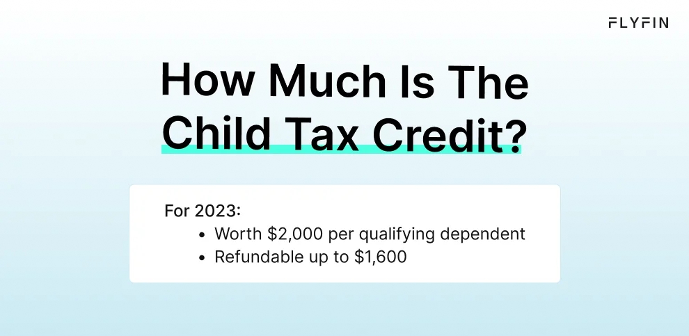 Infographic entitled How Much Is The Child Tax Credit describing the CTC limit for 2023. 