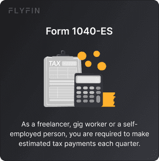 Image displaying Form 1040-ES with text explaining estimated tax payments for self-employed, freelancers, and gig workers.