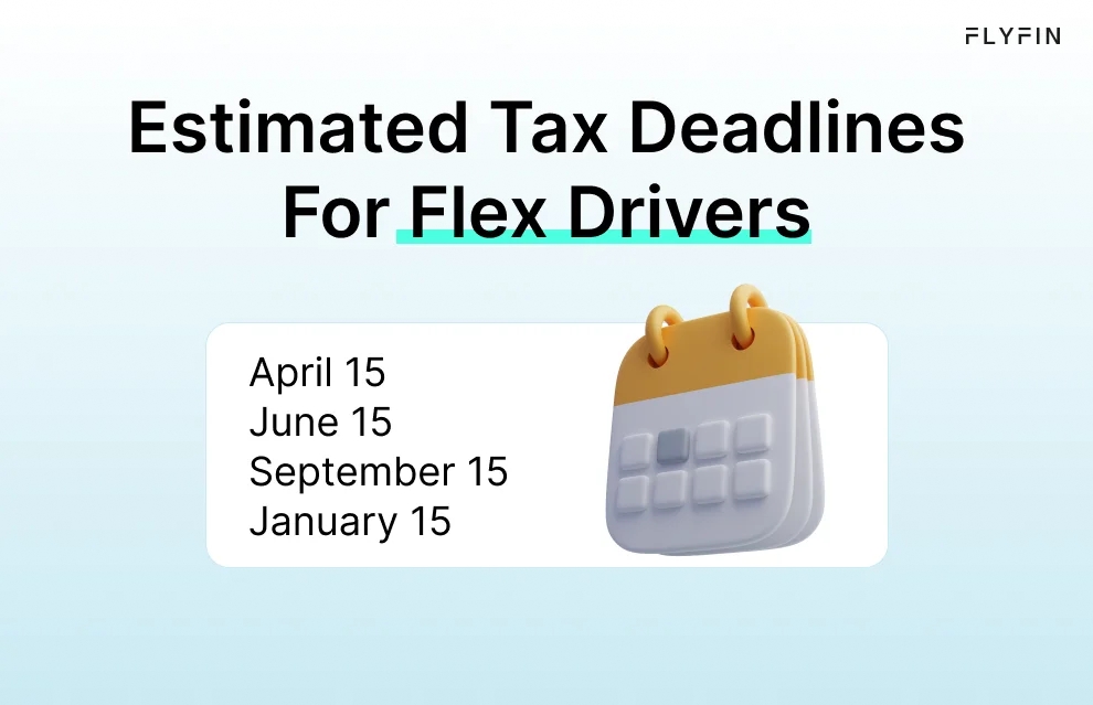 Infographic entitled Estimated Tax Deadlines For Flex Drivers showing quarterly tax deadlines for drivers paying Amazon Flex taxes. 