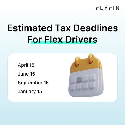 Infographic entitled Estimated Tax Deadlines For Flex Drivers showing quarterly tax deadlines for drivers paying Amazon Flex taxes. 