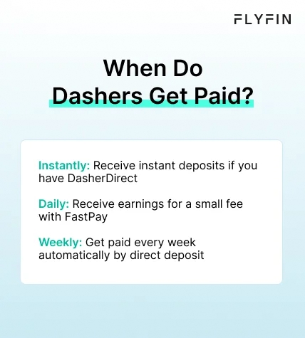 Infographic entitled When Do Dashers Get Paid showing how DoorDash drivers get paid. 