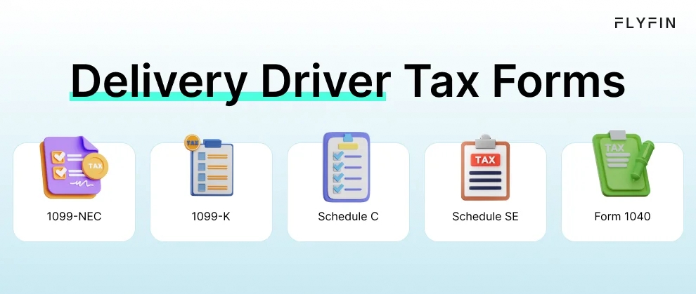  Infographic entitled Delivery Driver Tax Forms listing important tax forms for delivery drivers paying taxes.