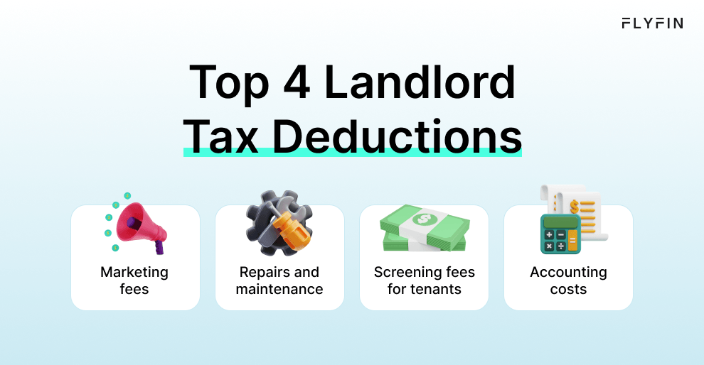 Flyfin's top 4 landlord tax deductions include marketing, screening fees, repairs, and accounting costs. Ideal for self-employed, 1099, and freelancers to save on taxes.