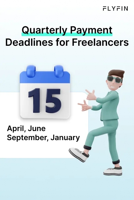 Alt text: Flyfin's image displays quarterly payment deadlines for freelancers in April, June, September, and January. Useful for self-employed individuals and 1099 tax filers.