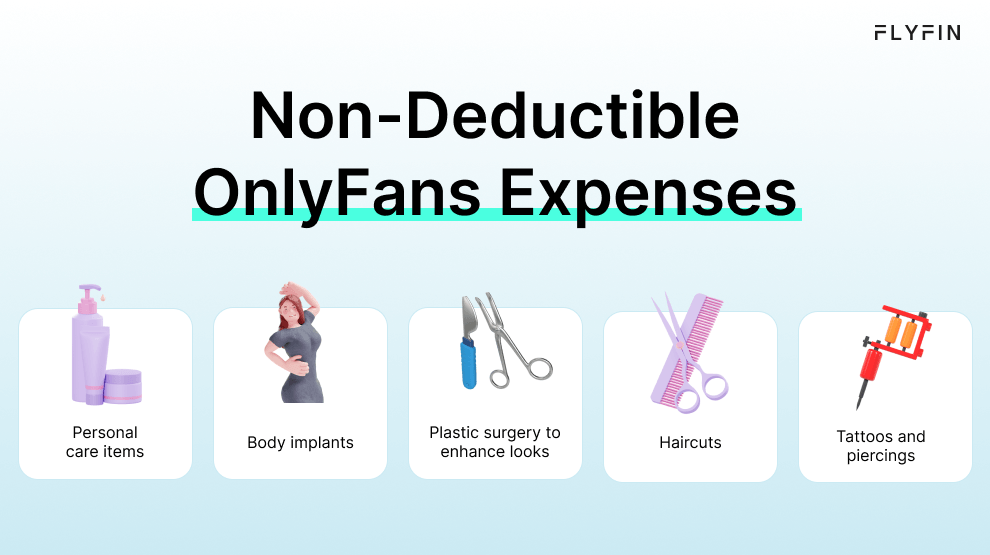 Infographic entitled Non-Deductible OnlyFans Expenses showing expenses that are not tax-deductible for OnlyFans creators.