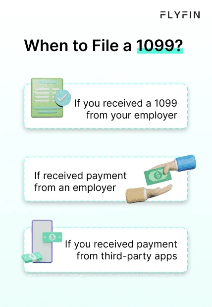 Image with text explaining when to file a 1099. Relevant for self-employed, freelancers, and those receiving payments from employers or third-party apps for taxes.