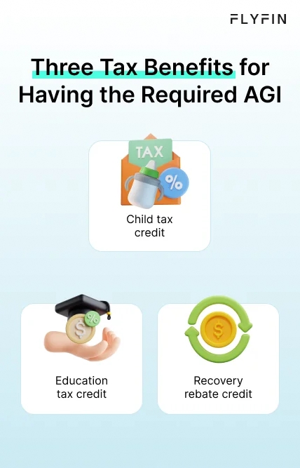 Image showing tax benefits for individuals with required AGI, including child tax credit, education tax credit, and recovery rebate credit. No mention of self-employment, 1099, freelancer or taxes.