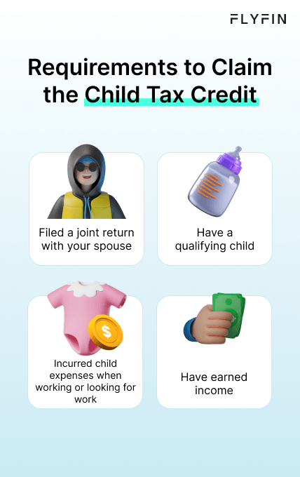 Image outlining requirements to claim Child Tax Credit including joint return filing, child care expenses, qualifying child, and income limit. No mention of self-employment, 1099, freelancer, or taxes.