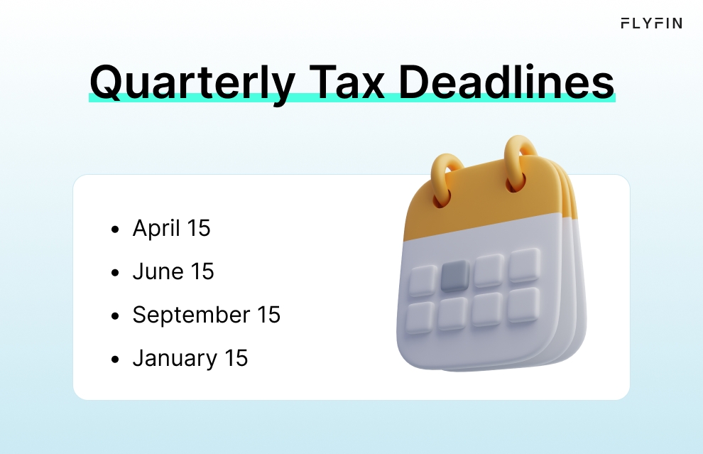 Infographic entitled Quarterly Tax Deadlines showing deadlines for making estimated tax payments for individuals involved in contract labor.