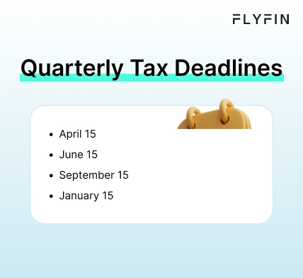Infographic entitled Quarterly Tax Deadlines showing deadlines for making estimated tax payments for individuals involved in contract labor.