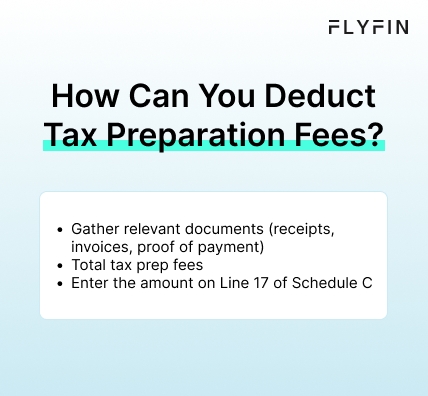  Infographic entitled How Can You Deduct Tax Preparation Fees describing the steps to take the deduction.