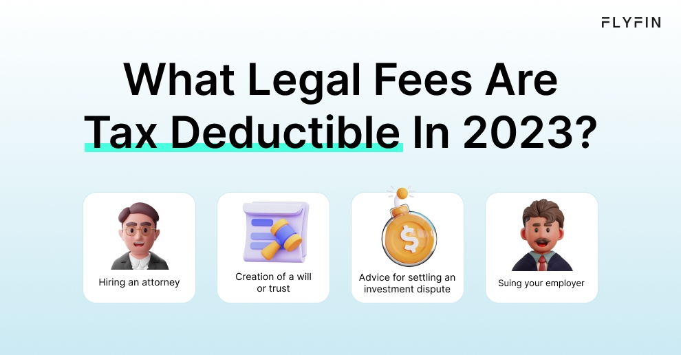 Infographic entitled What Legal Fees Are Tax Deductible in 2023 listing four types of tax-deductible legal fees. 