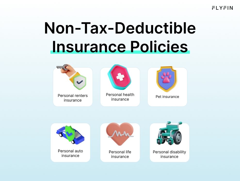 Infographic entitled Non-Tax-Deductible Insurance Policies listing insurances that cannot be taken as business tax write-offs.