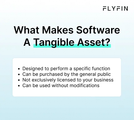 Infographic entitled What Makes Software A Tangible Asset listing four conditions that classify software expenses as a tangible asset.