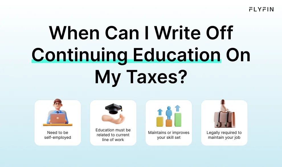 Infographic entitled When Can I Write Off Continuing Education On My Taxes showing how to claim the college tuition tax deduction in 2023.