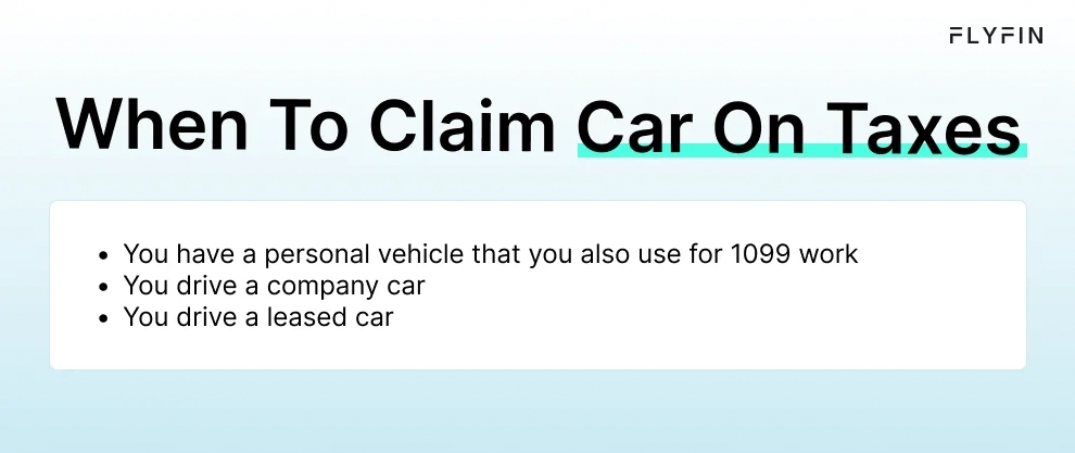  Infographic entitled When To Claim Car On Taxes listing situations when a vehicle is a tax write-off.