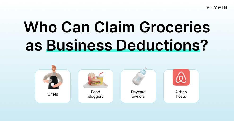 The infographic entitled Who Can Claim Groceries as Business Deductions include certain kinds of professionals like chefs, food bloggers, daycare owners and AirBnB hosts.