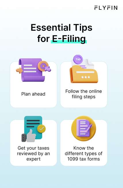 Infographic entitled Essential Tips for E-filing 1099 Taxes, listing four tips: plan ahead, follow the online filing steps, get your taxes reviewed by an expert and know the different types of 1099 tax forms.