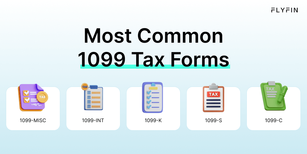 Image displaying the most common 1099 tax forms including 1099-MISC, 1099-INT, 1099-S, 1099-K, and 1099-C for self-employed, freelancers, and taxes.