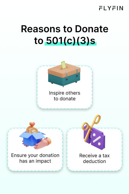 Image promoting donation to 501(c)(3)s. Reasons include inspiring others, ensuring impact, and receiving tax deduction. No mention of self-employment, 1099, freelancer, or taxes.