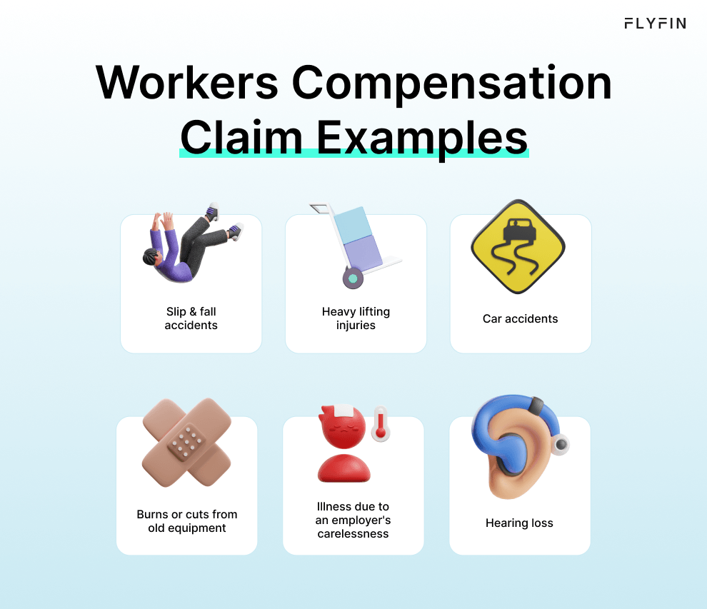 Image showing examples of workers' compensation claims including slip & fall accidents, car accidents, illness due to employer's carelessness, heavy lifting injuries, burns or cuts from old equipment, and hearing loss. No relevance to self-employed, 1099, freelancer, or taxes.