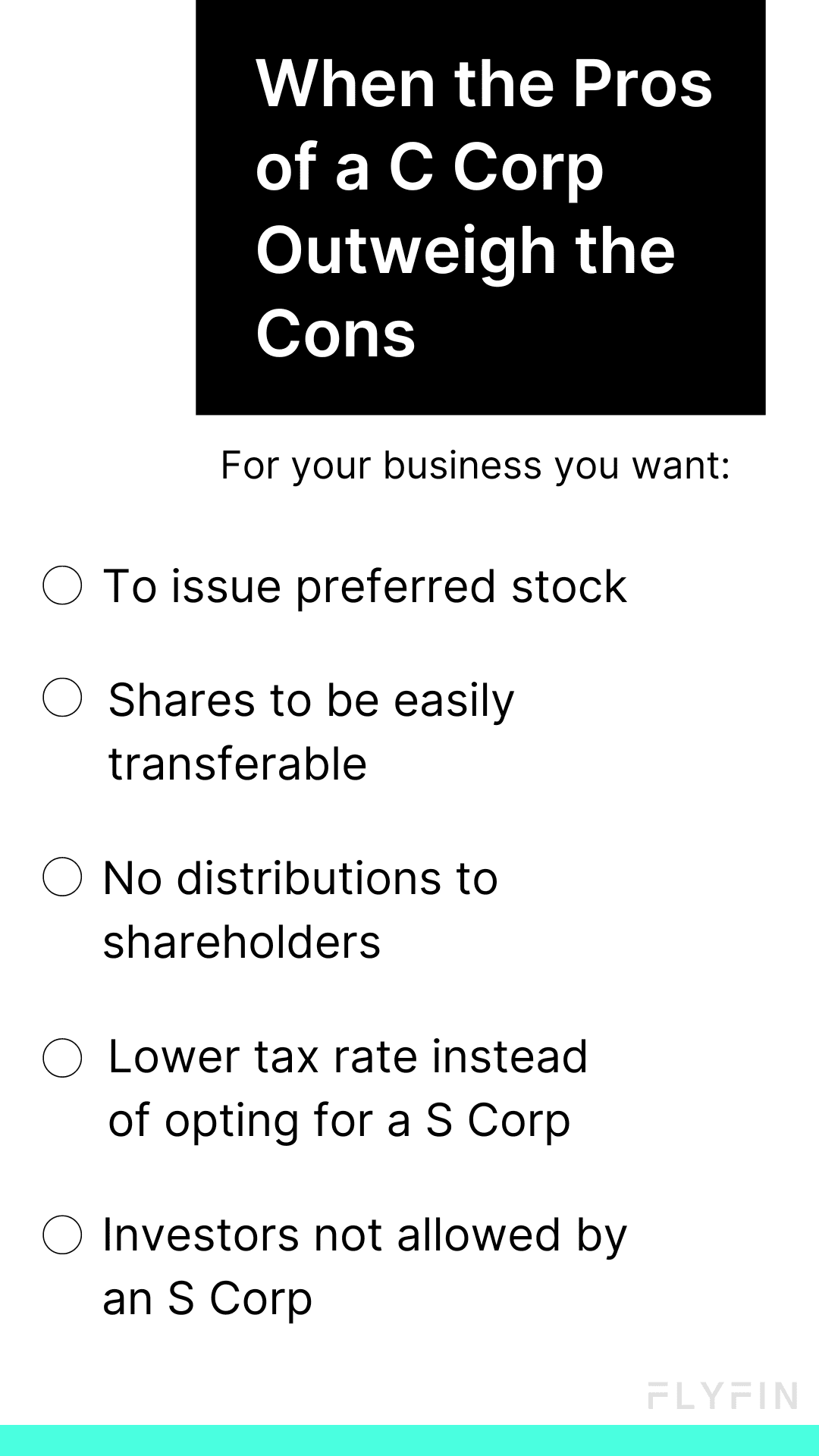 Image describing the benefits of a C Corp over an S Corp, including preferred stock issuance, transferable shares, lower tax rates, and restrictions on distributions and investors. Relevant for business owners and those concerned with taxes.
