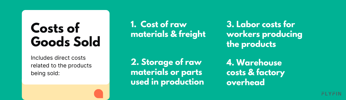 Image explaining costs of goods sold including direct costs related to products being sold such as raw materials, labor costs, warehouse and factory overhead. No mention of self employed, 1099, freelancer or taxes.
