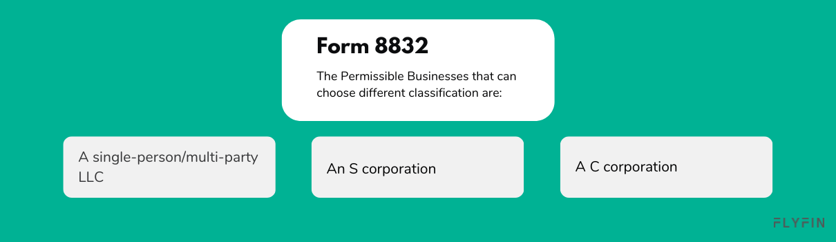 How to fill Form 8832?