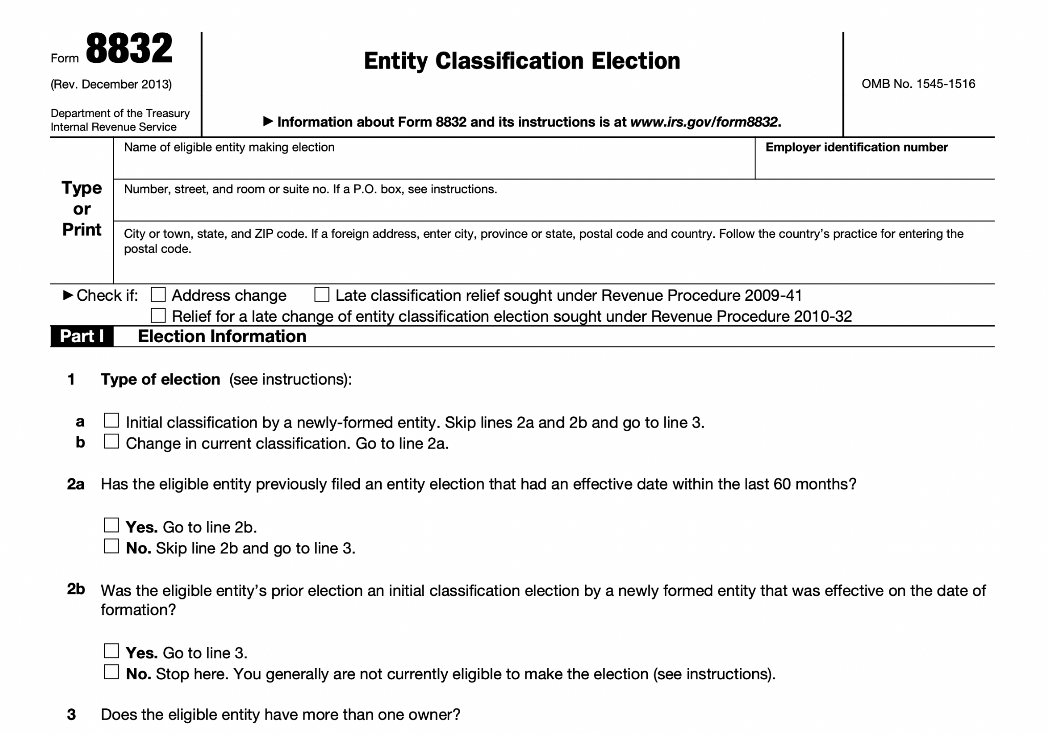 Form 8832 for Entity Classification Election by the Department of Treasury, IRS. Information about eligible entity, election type, and prior election. Taxes, self-employed, 1099, freelancer.