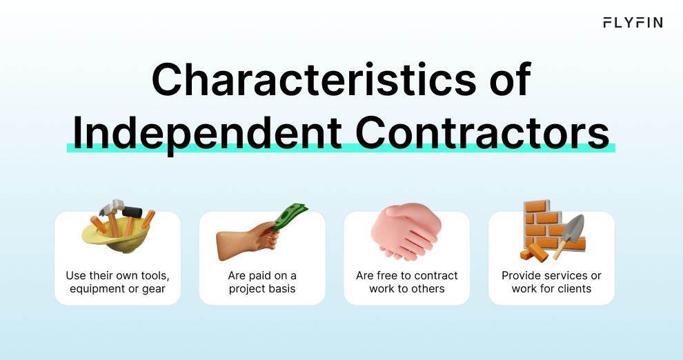Infographic entitled Characteristics of Independent Contractors highlighting four conditions that classify an independent contractor in California.