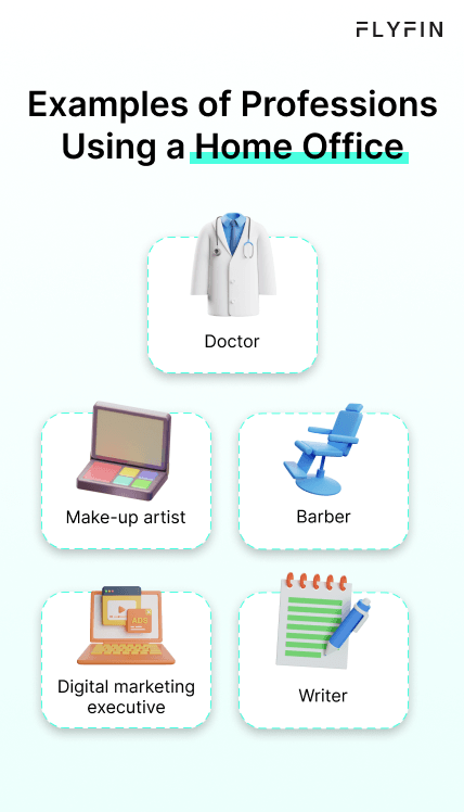 Image showing examples of professions that can use a home office, including doctor, make-up artist, digital marketer, executive, barber, and writer. No mention of self-employment, 1099, freelancer, or taxes.
