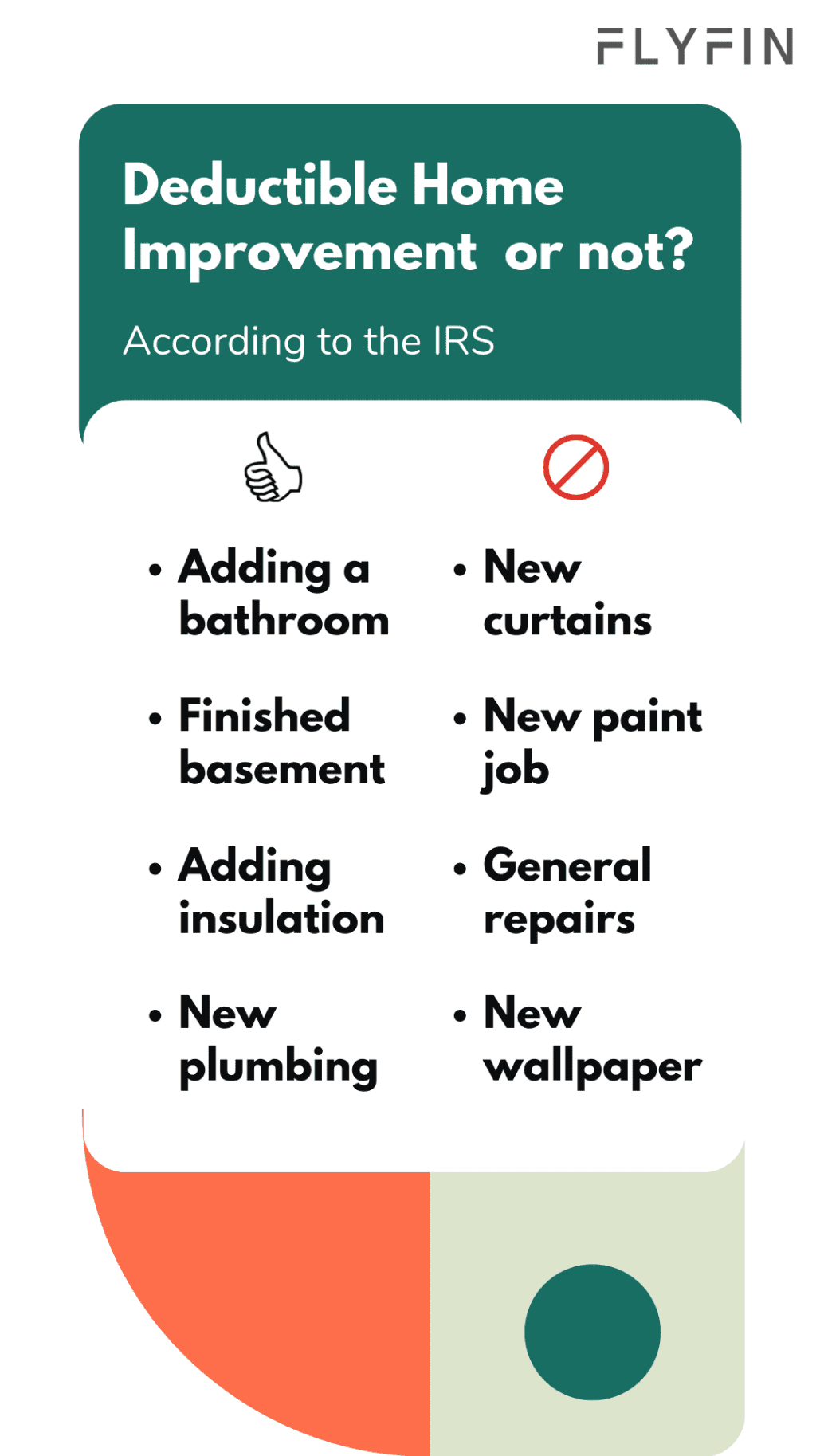 Image with text listing home improvement projects that may be tax deductible according to the IRS, including adding a bathroom, finished basement, insulation, plumbing, paint job, and general repairs. No mention of self-employment, 1099, freelancer, or taxes.