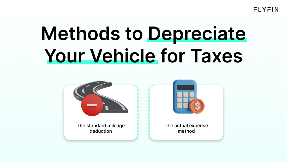 Image discussing methods to depreciate your vehicle for taxes, including the standard mileage deduction and actual expense method. Relevant for self-employed, 1099, and freelance workers.